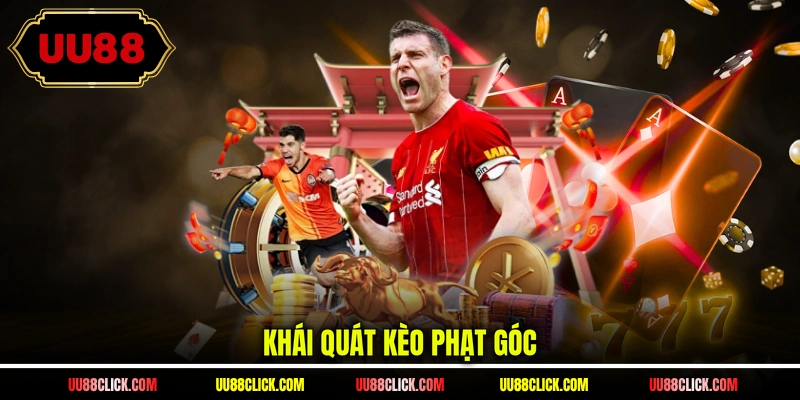 Khái quát kèo phạt góc